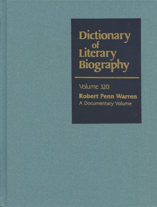 Item #B44895 Robert Penn Warren, A Documentary Volume (Dictionary of Literary Biography, Volume...