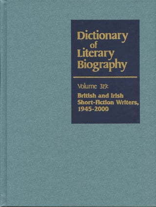 Item #B44897 British and Irish Short-Fiction Writers, 1945-2000 (Dictionary of Literary...