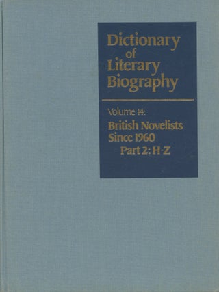 Item #B44929 British Novelists Since 1960 Part 1: A-G and Part 2: H-Z (Two Volumes); Dictionary...