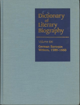 Item #B44945 German Baroque Writers, 1580-1660 (Dictionary of Literary Biography, Volume One...
