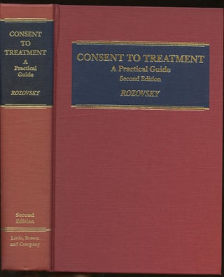 Item #B44999 Consent to Treatment : A Practical Guide. Fay A. Rozovsky
