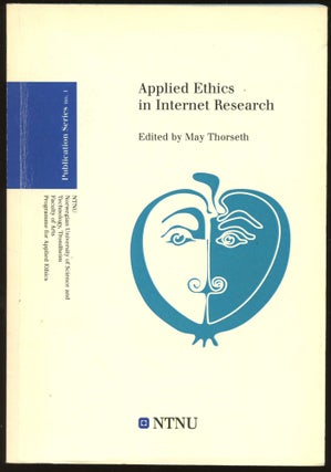 Item #B45002 Applied Ethics in Internet Research (Inscribed by Thorseth). May Thorseth