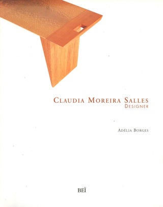 Item #B45027 Claudia Moreira Salles: Designer. Adelia Borges