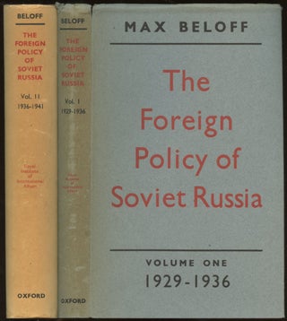 Item #B45057 The Foreign Policy of Soviet Russia 1929-1941: Volumes I and II. Max Beloff