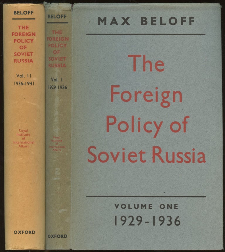 Item #B45057 The Foreign Policy of Soviet Russia 1929-1941: Volumes I and II. Max Beloff.