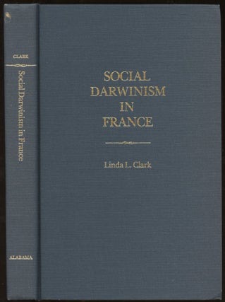 Item #B45059 Social Darwinism in France. Linda L. Clark