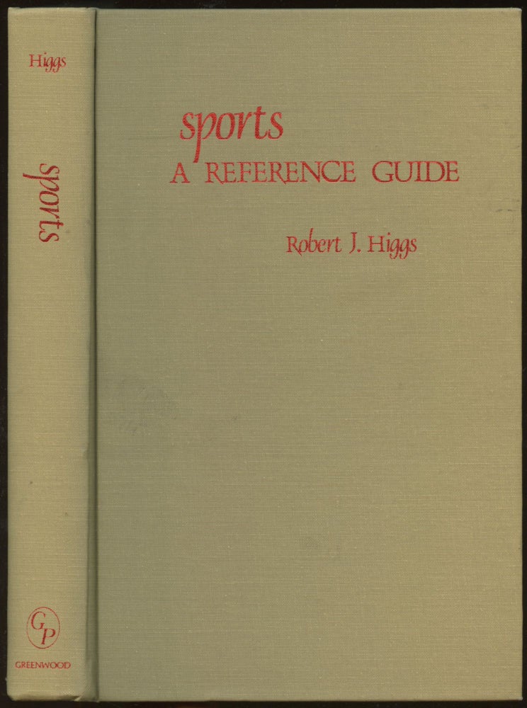 Item #B45096 Sports: A Reference Guide. Robert J. Higgs.