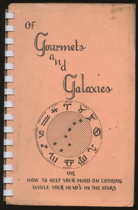 Item #B45254 Of Gourmets and Galaxies. Betty Jane Miller