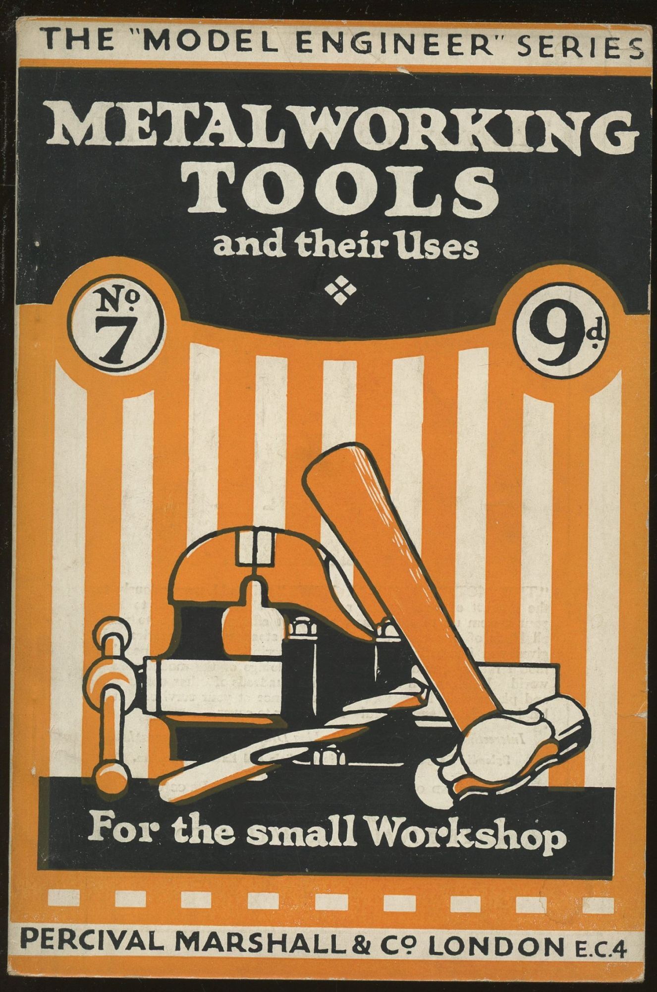 Metal Working Tools and Their Uses: A Practical Handbook for