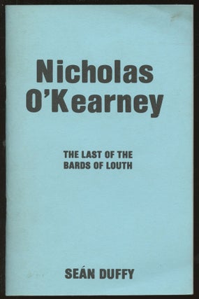 Item #B45393 Nicholas O'Kearney: The Last of the Bards of Louth. Sean Duffy
