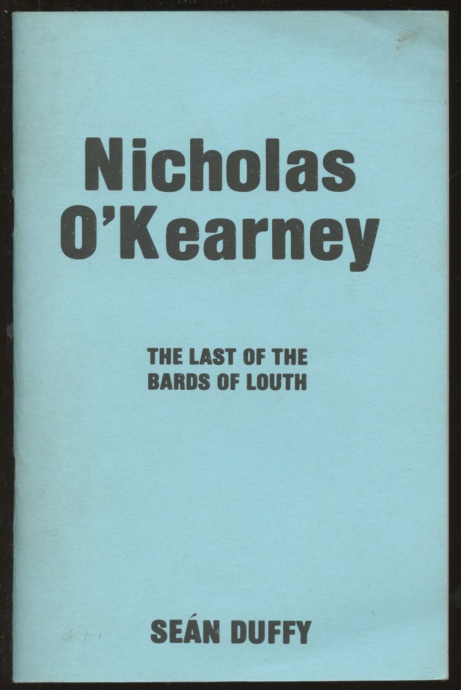 Item #B45393 Nicholas O'Kearney: The Last of the Bards of Louth. Sean Duffy.