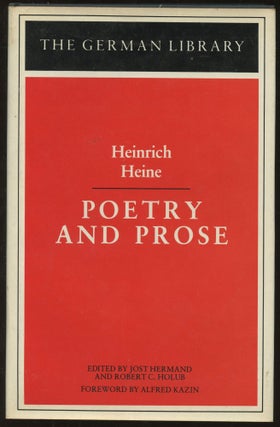 Item #B45669 Heinrich Heine: Poetry and Prose. Heinrich Heine, Jost Hermand, Robert C. Holub,...