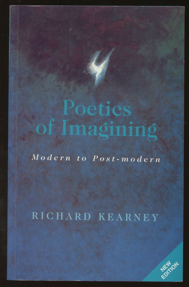 Item #B46011 Poetics of Imagining: Modern to Post-Modern. Richard Kearney.
