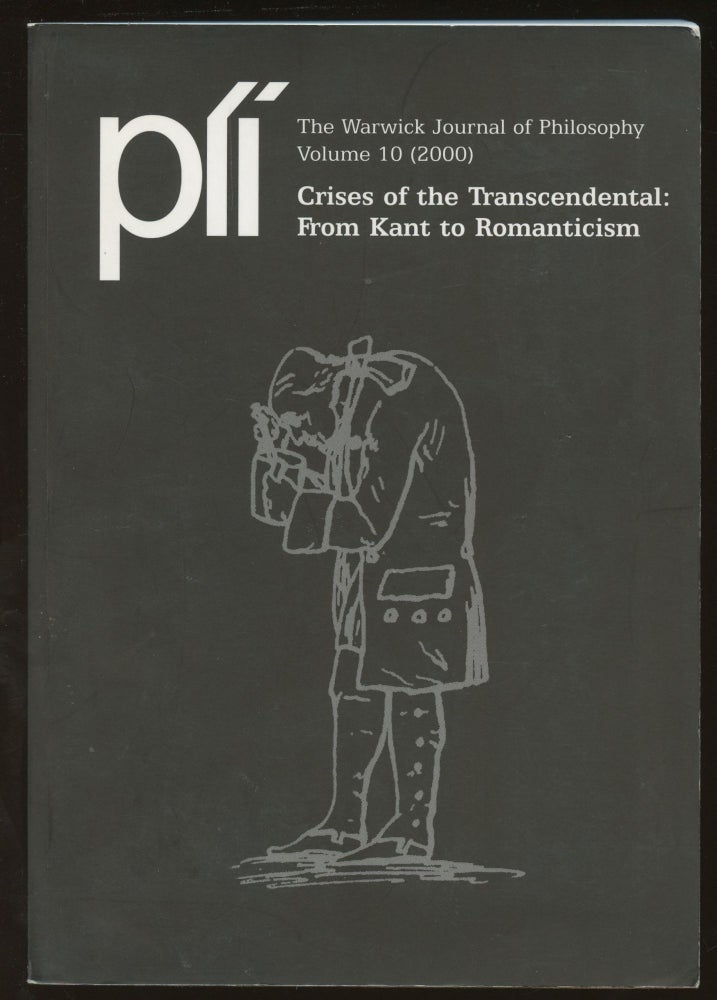 Item #B46029 Pli: The Warwick Journal of Philosophy--Volume 10: Crises of the Transcendental: From Kant to Romanticism [This volume only]. Philippe Lacoue-Labarthe.