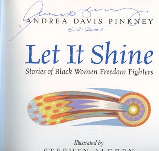 Let It Shine: Stories of Black Women Freedom Fighters [Signed by Pinkney]