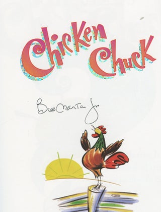 Chicken Chuck [Signed by Bill Martin]