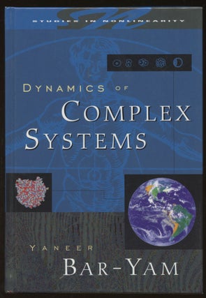 Item #B46050 Dynamics of Complex Systems. Yaneer Bar-Yam