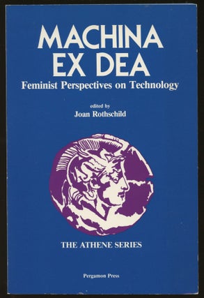 Item #B46140 Machina Ex Dea: Feminist Perspectives on Technology. Joan Rothschild