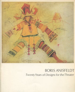 Item #B46246 Boris Anisfeldt: Twenty Years of Designs for the Theater. Janet A. Flint