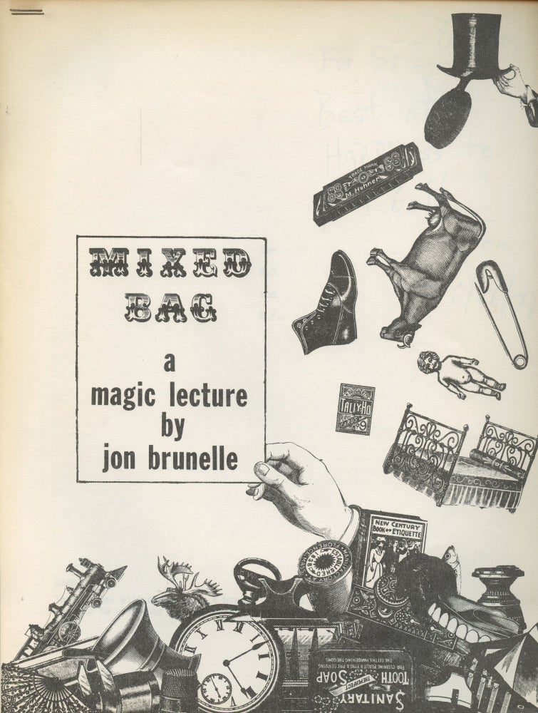 Item #B46332 Mixed Bag: A Magic Lecture [Inscribed by Brunelle]. Jon Brunelle.