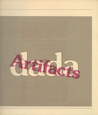 Item #B46431 Dada Artifacts: March 31-May 7, 1978. Stephen C. Foster, Richard Sheppard, Texts,...