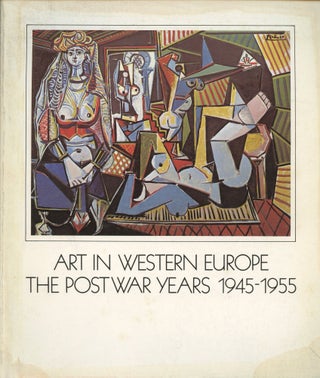Item #B46455 Art in Western Europe: The Postwar Years 1945-1955--Des Moines Art Center, September...