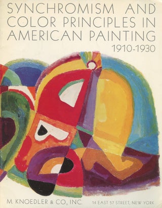 Item #B46463 Synchromism and Color Principles in American Painting 1910-1930 (October 12-November...