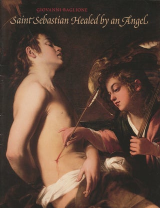 Item #B46571 Giovanni Baglione: Saint Sebastian Healed by an Angel. Pamela M. Jones, Text