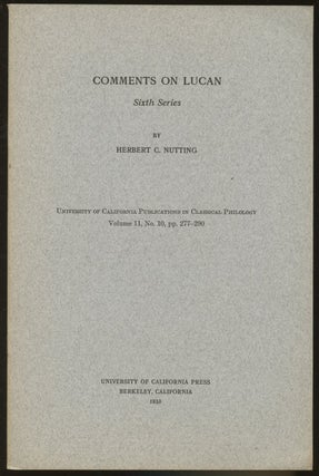 Item #B46666 Comments on Lucan: Sixth Series--Volume 11, No. 10, pp. 277-290. Herbert C. Nutting