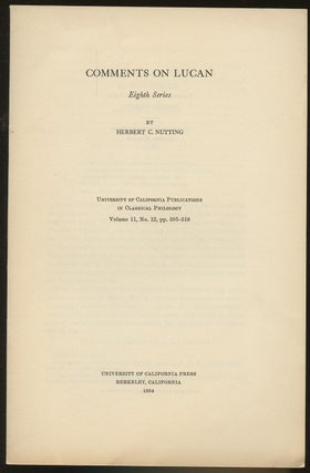 Item #B46667 Comments on Lucan: Eighth Series--Volume 11, No. 12, pp. 305-318. Herbert C. Nutting