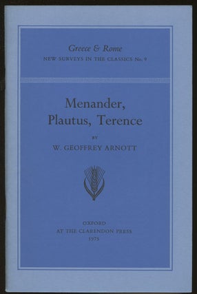 Item #B46674 Menander, Plautus, Terence [Greece & Rome: New Surveys in the Classics No. 9]. W....