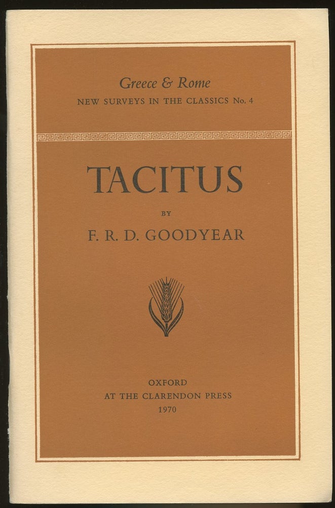 Item #B46678 Tacitus [Greece & Rome: New Surveys in the Classics, No. 4]. F. R. D. Goodyear.