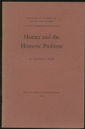 Item #B46687 Homer and the Homeric Problem. Gerald F. Else
