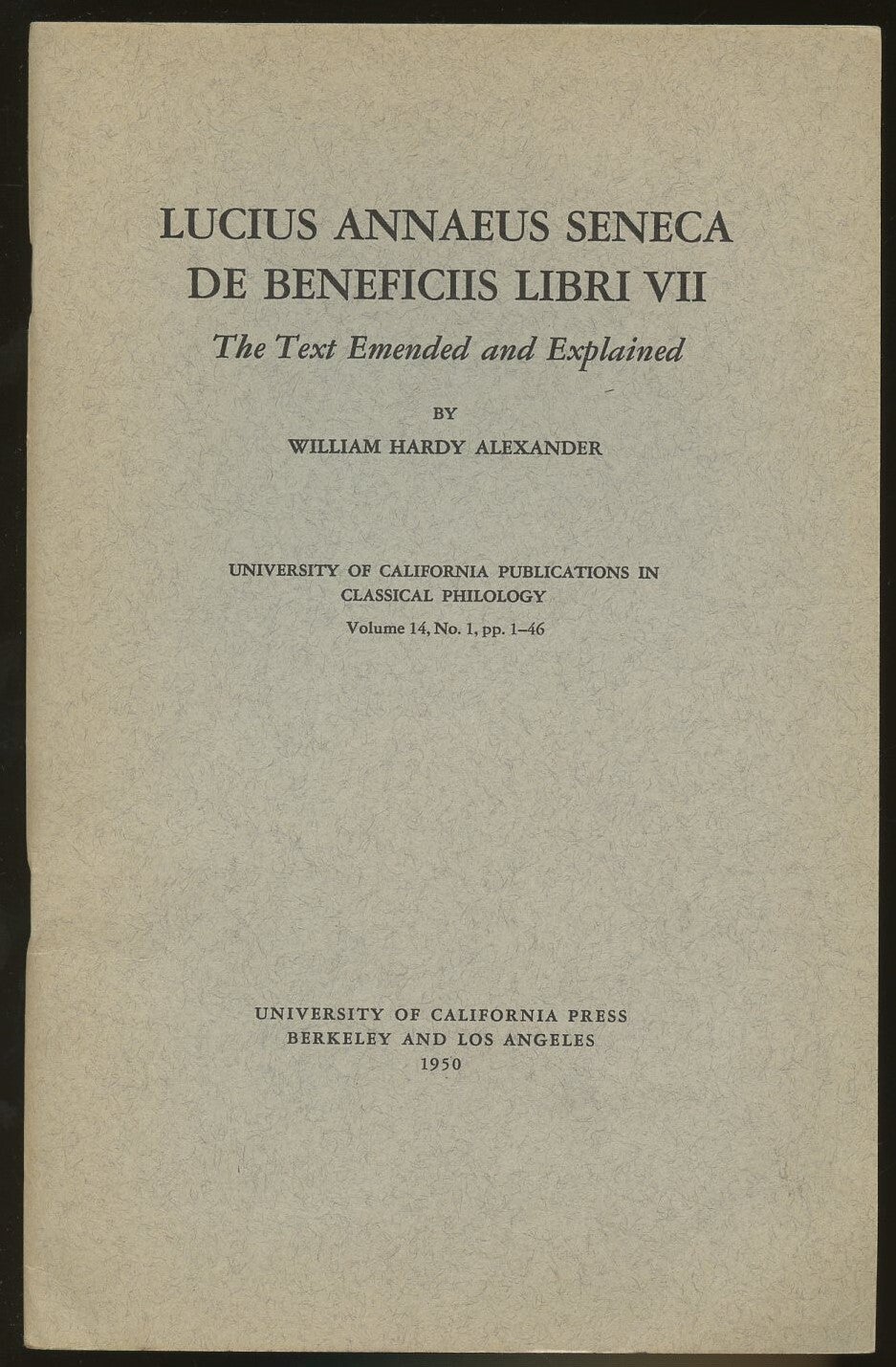 Lucius Annaeus Seneca de Beneficiis Libri VII: The Text Emended