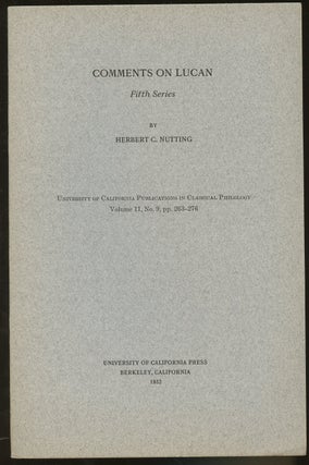 Item #B46701 Comments on Lucan: Fifth Series--Volume 11, No. 9, pp. 263-276. Herbert C. Nutting