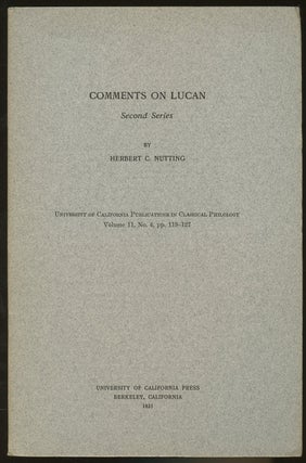 Item #B46705 Comments on Lucan: Second Series--Volume 11, No. 4, pp. 119-127. Herbert C. Nutting