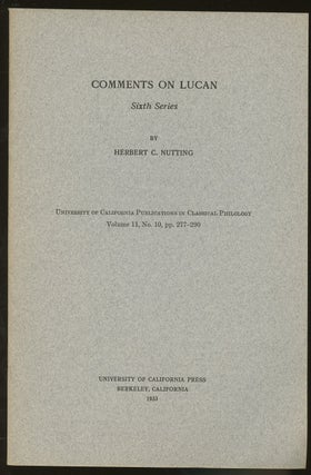 Item #B46708 Comments on Lucan: Sixth Series--Volume 11, No. 10, pp. 277-290. Herbert C. Nutting