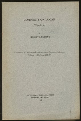 Item #B46709 Comments on Lucan: Fifth Series--Volume 11, No. 9, pp. 263-276. Herbert C. Nutting
