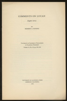 Item #B46712 Comments on Lucan: Eighth Series--Volume 11, No. 12, pp. 305-318. Herbert C. Nutting
