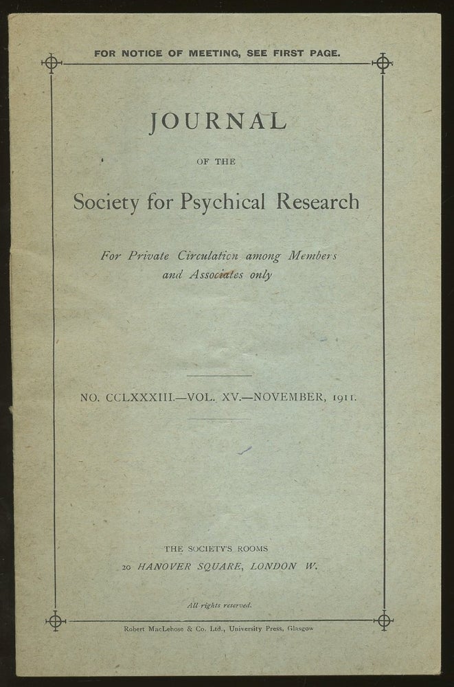 Item #B46729 Journal of the Society for Psychical Research: No. CCLXXXIII, Vol. XV--November, 1911. n/a.