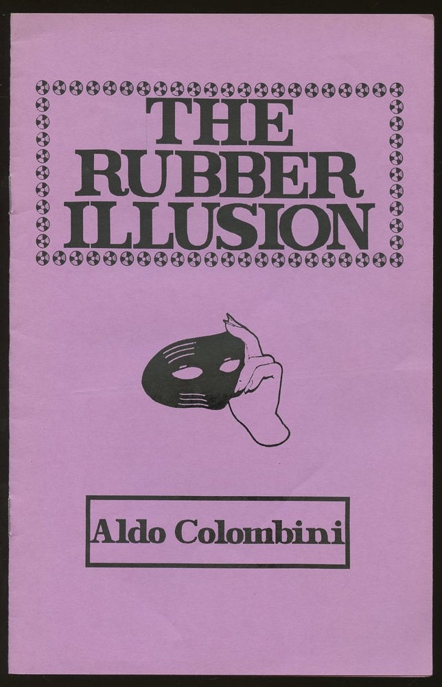 Item #B46743 The Rubber Illusion. Aldo Colombini.
