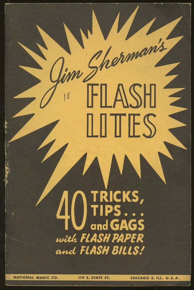 Item #B46757 Jim Sherman's Flash Lites: 40 Tricks, Tips...and Gags with Flash Paper and Flash Bills! Jim Sherman.