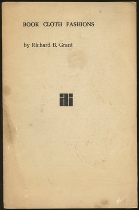 Item #B46771 Book Cloth Fashions. Richard B. Grant