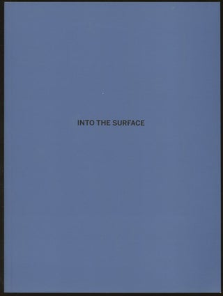 Item #B46842 Into the Surface. Eric Shiner, Text