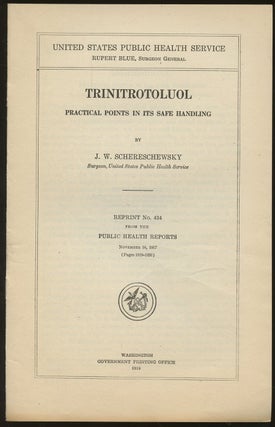 Item #B46877 Trinitrotoluol: Practical Points in Its Safe Handling [Reprint No. 434 from the...
