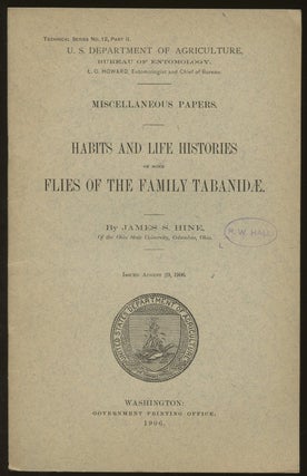 Item #B46883 Habits and Life Histories of Some Flies of the Family Tabanidae. James S. Hine