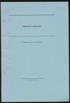 Item #B46923 Prespectral Operators [Reprinted from Illinois Journal of Mathematics, Vol. 13, No....