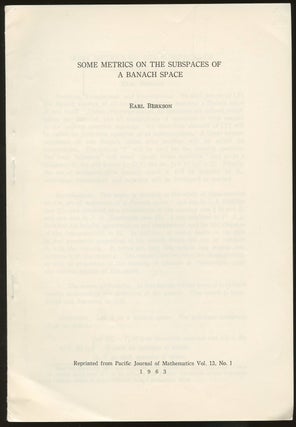 Item #B46928 Some Metrics on the Subspaces of a Banach Space [Reprinted from Pacific Journal of...