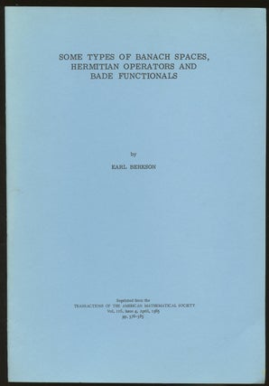 Item #B46929 Some Types of Banach Spaces, Hermitian Operators and Bade Functionals [Reprinted...