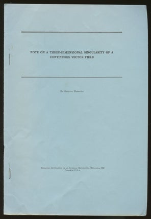 Item #B46938 Note on a Three-Dimensional Singularity of a Continuous Vector Field [Reimpreso del...